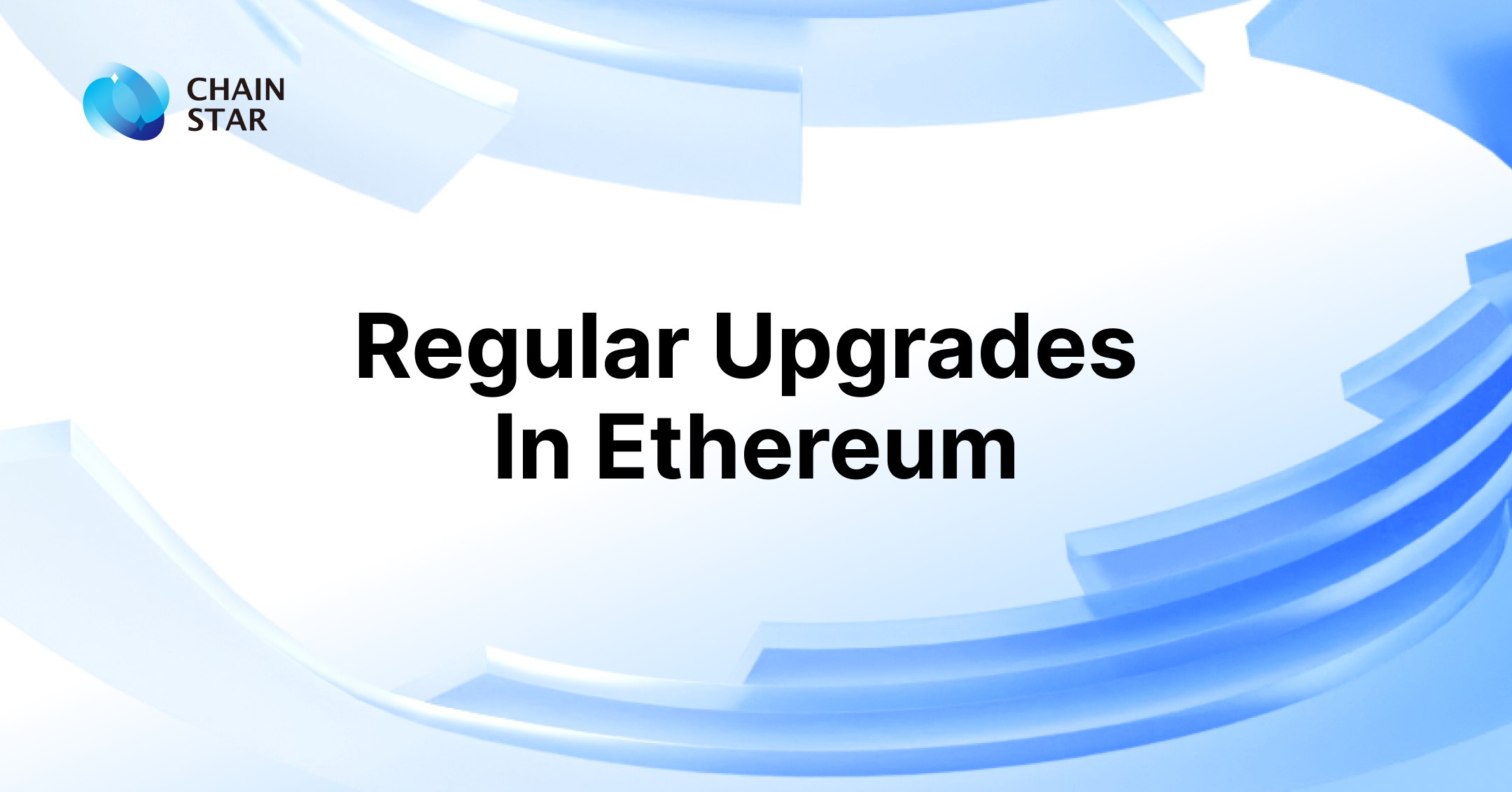 Understanding the Necessity of Regular Upgrades in Ethereum