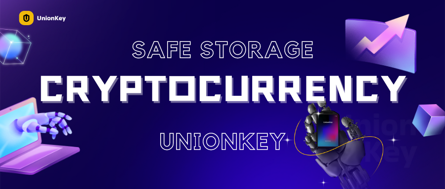 UnionKey - Reshaping the Future of Cryptocurrency Secure Storage