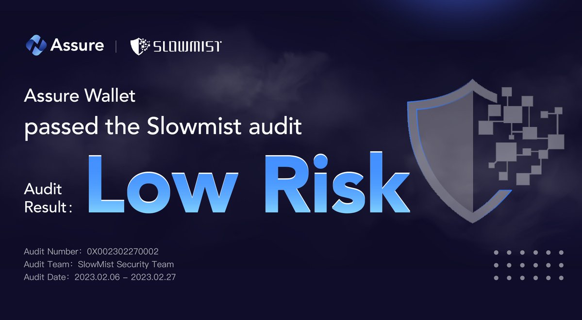 慢雾科技公布 Web3 全链社交钱包 Assure Wallet 代码审计结果：低风险