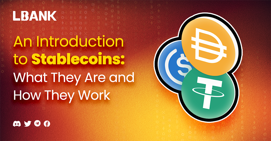 An Introduction to Stablecoins: What They Are and How They Work