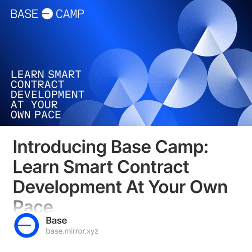Introducing Base Camp: Learn Smart Contract Development At Your Own Pace