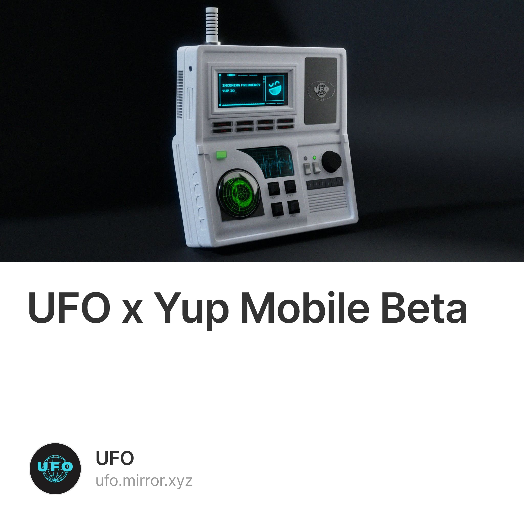 UFO x Yup Mobile Beta