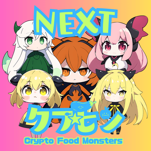 CryptoFMs / Crypto Food Monsters : NEXT