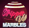 StripperVille Marbles