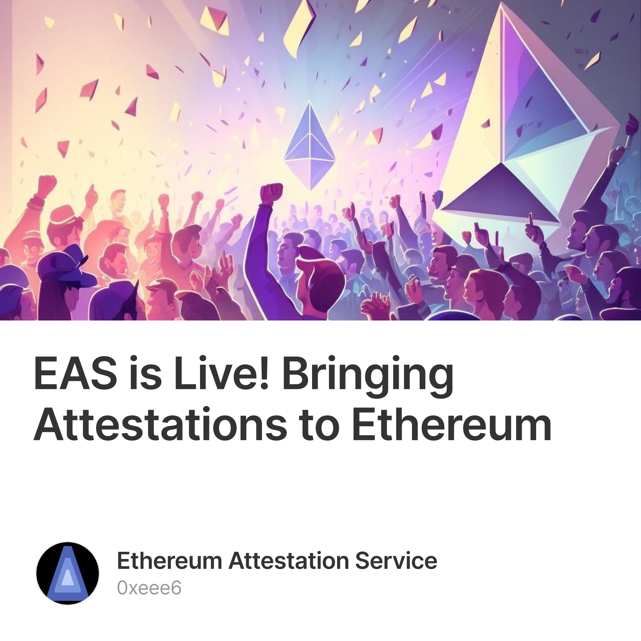 EAS is Live! Bringing Attestations to Ethereum