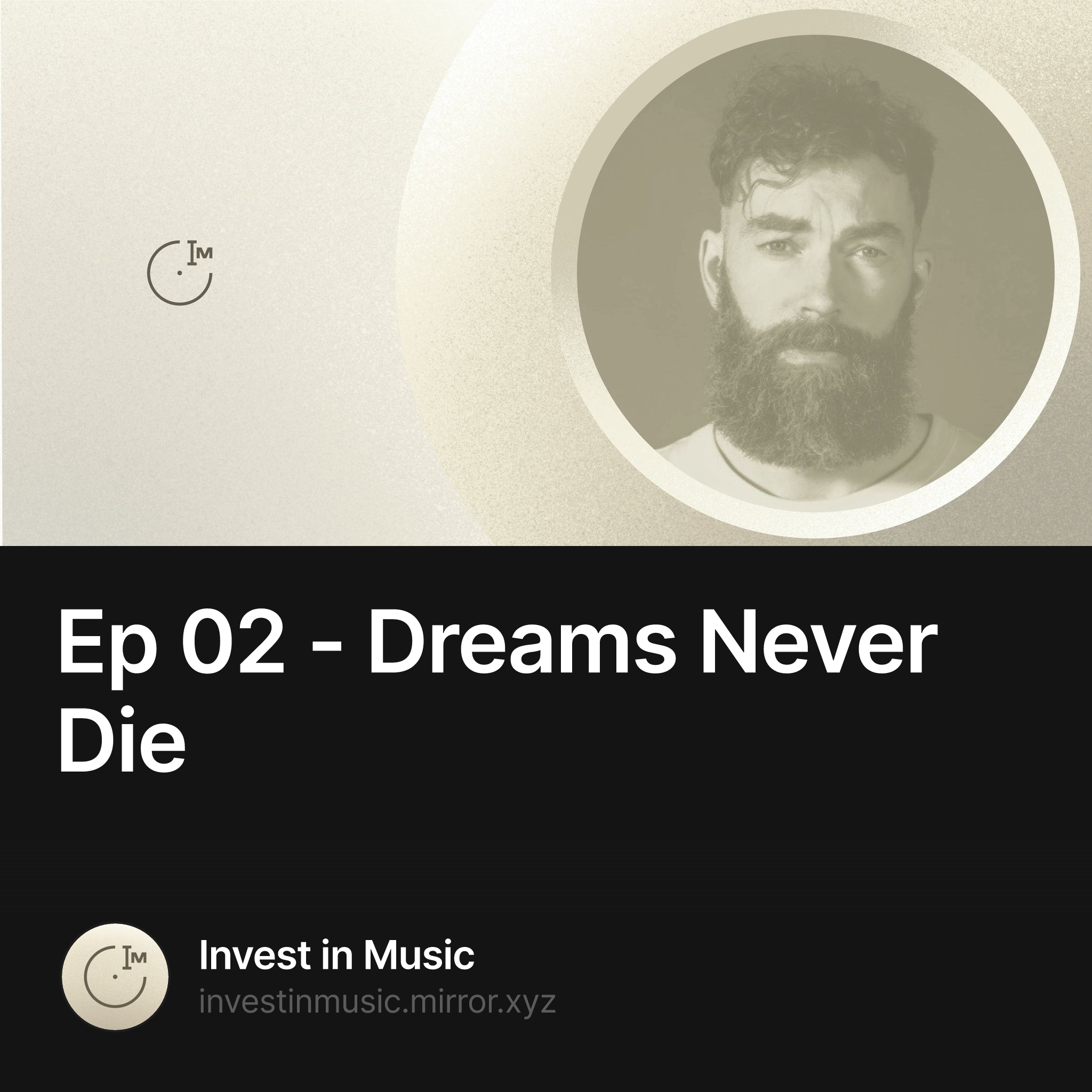 Ep 02 - Dreams Never Die