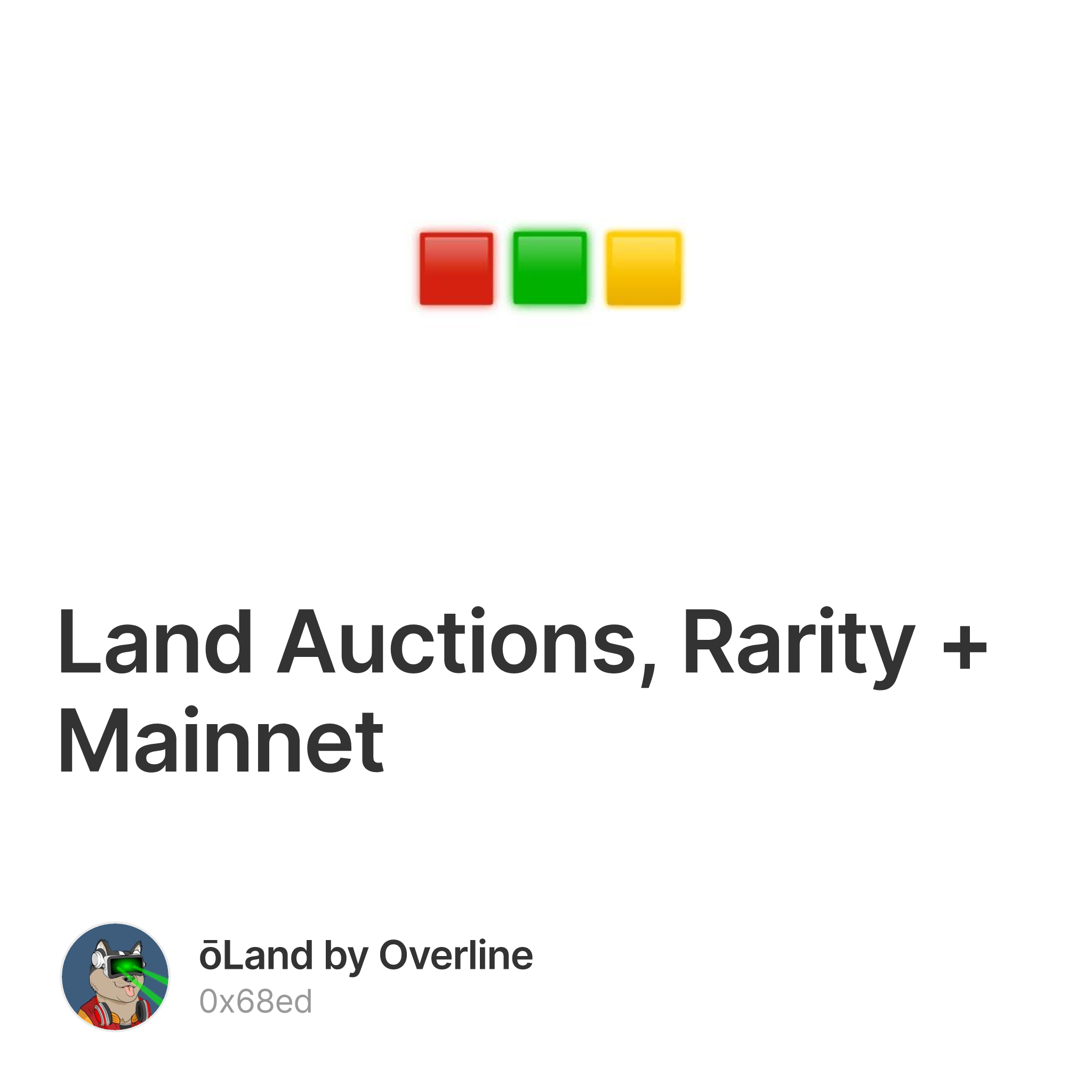 Land Auctions, Rarity + Mainnet