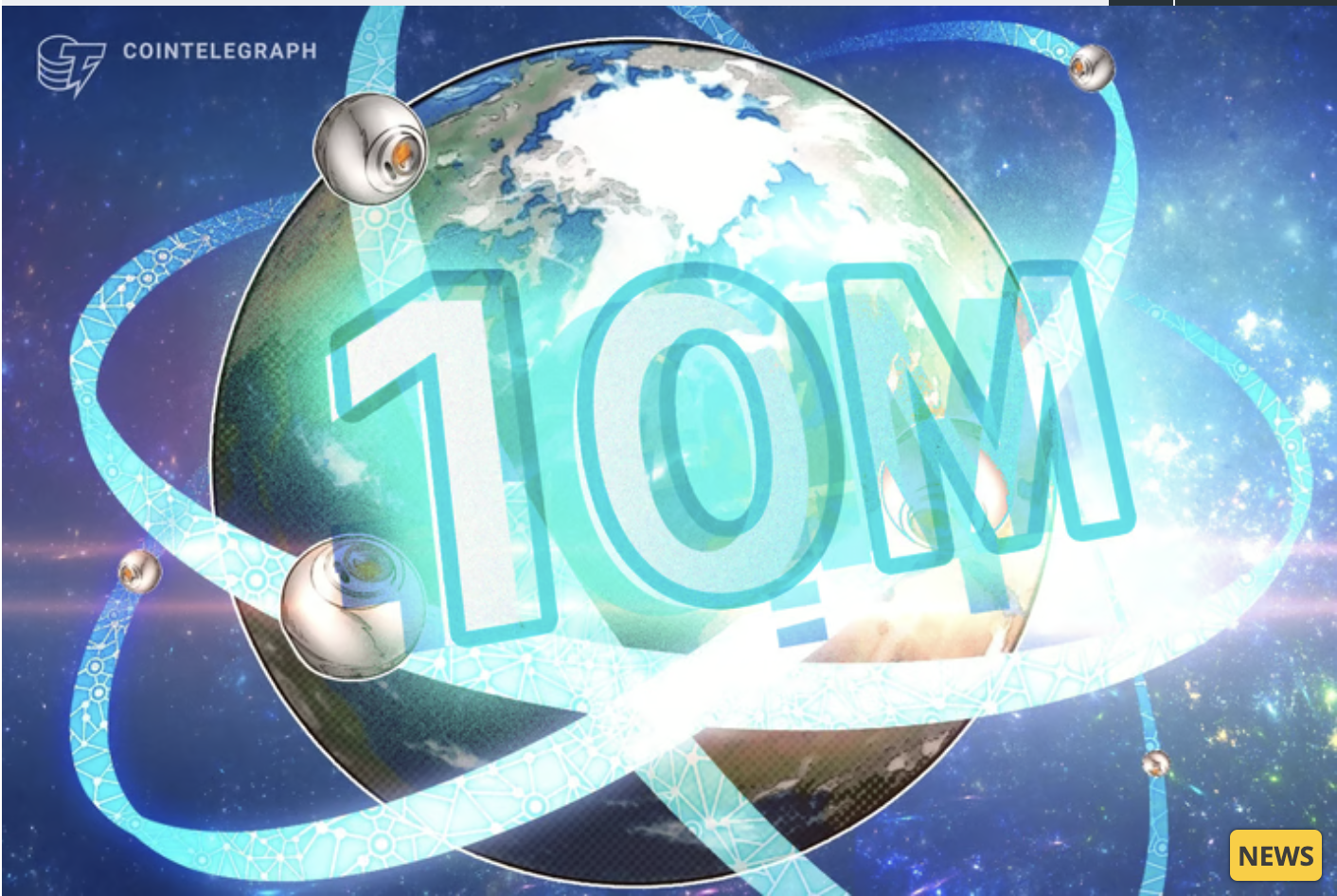 World announces 10 million users verified on World Network