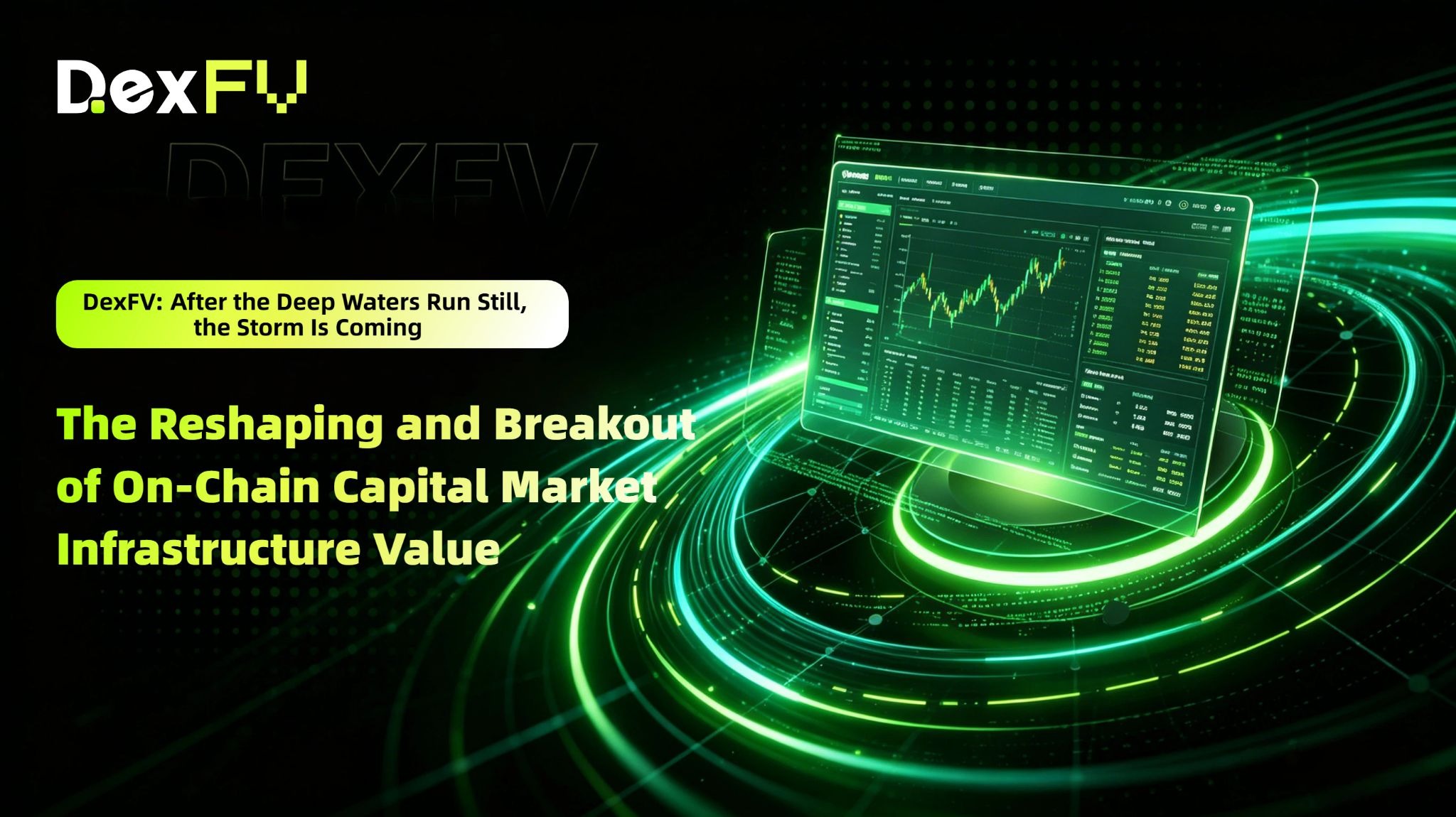 DexFV: After the Deep Still Waters, the Storm Is Coming — Value Reshaping and Breakout of On-Chain Capital Market Infrastructure