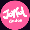 Joyful Dudes