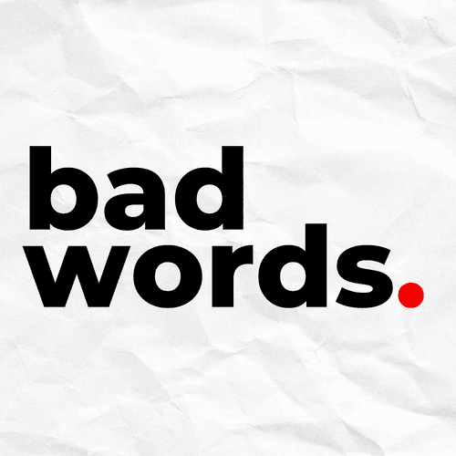 bad words.