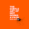 #The Subtle Art of Not Giving A F*ck
