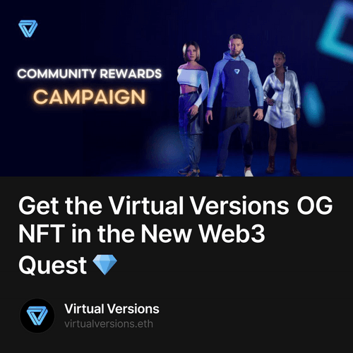 Get the Virtual Versions OG NFT in the New Web3 Quest 💎