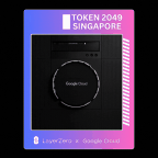TOKEN2049 | LayerZero x Google Cloud