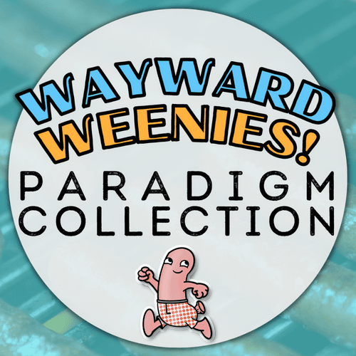 Wayward Weenies Paradigm