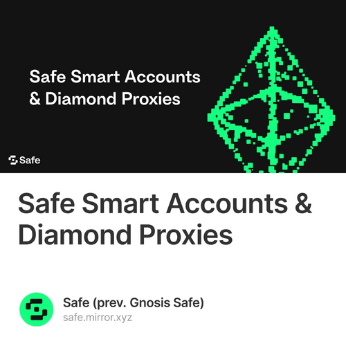 Safe Smart Accounts & Diamond Proxies