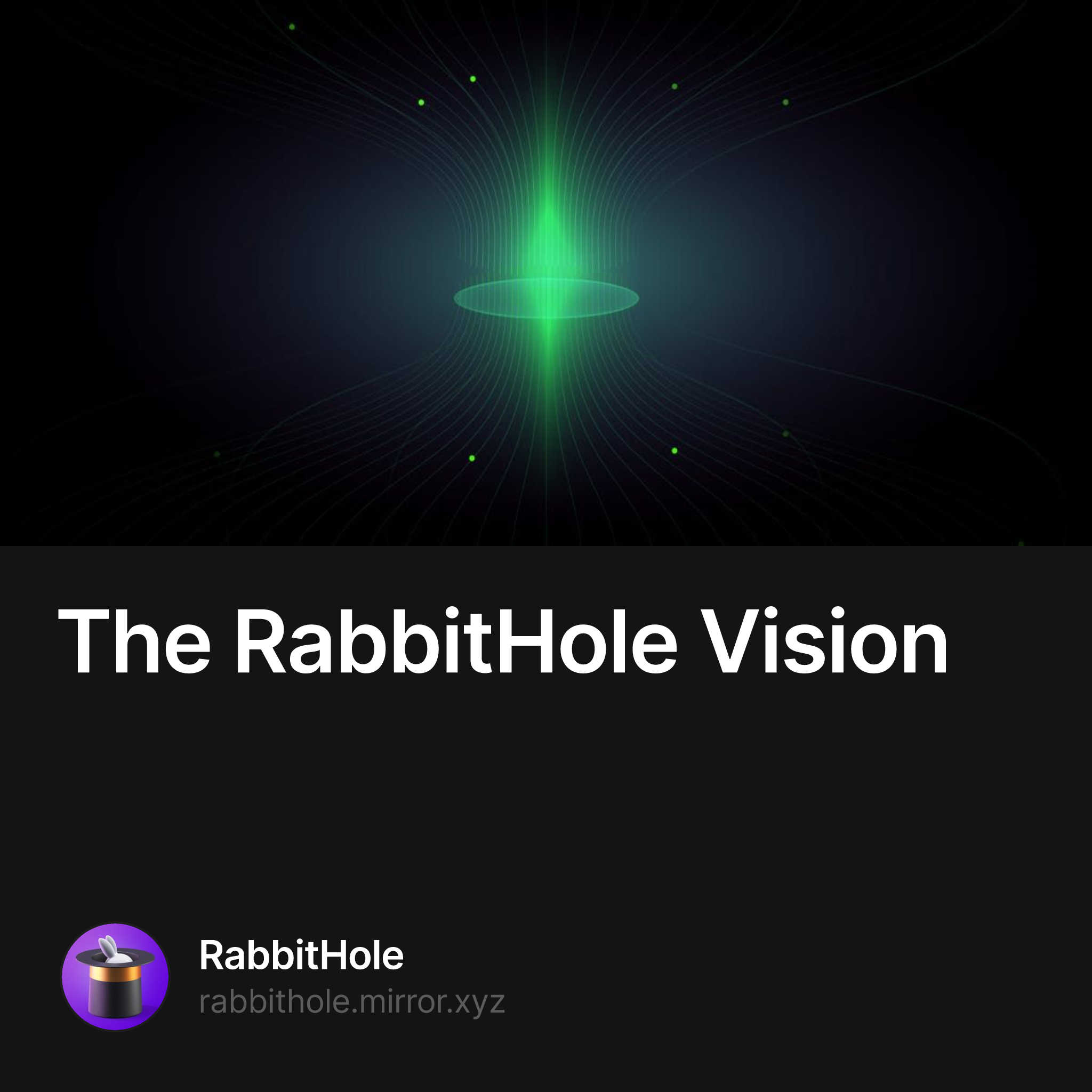 The RabbitHole Vision