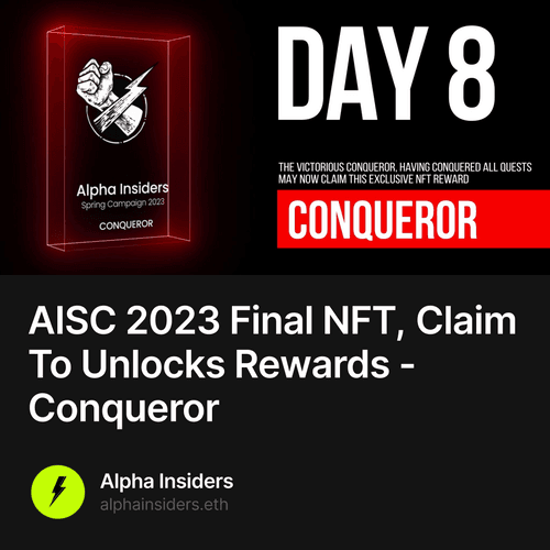 AISC 2023 Final NFT, Claim To Unlocks Rewards - Conqueror