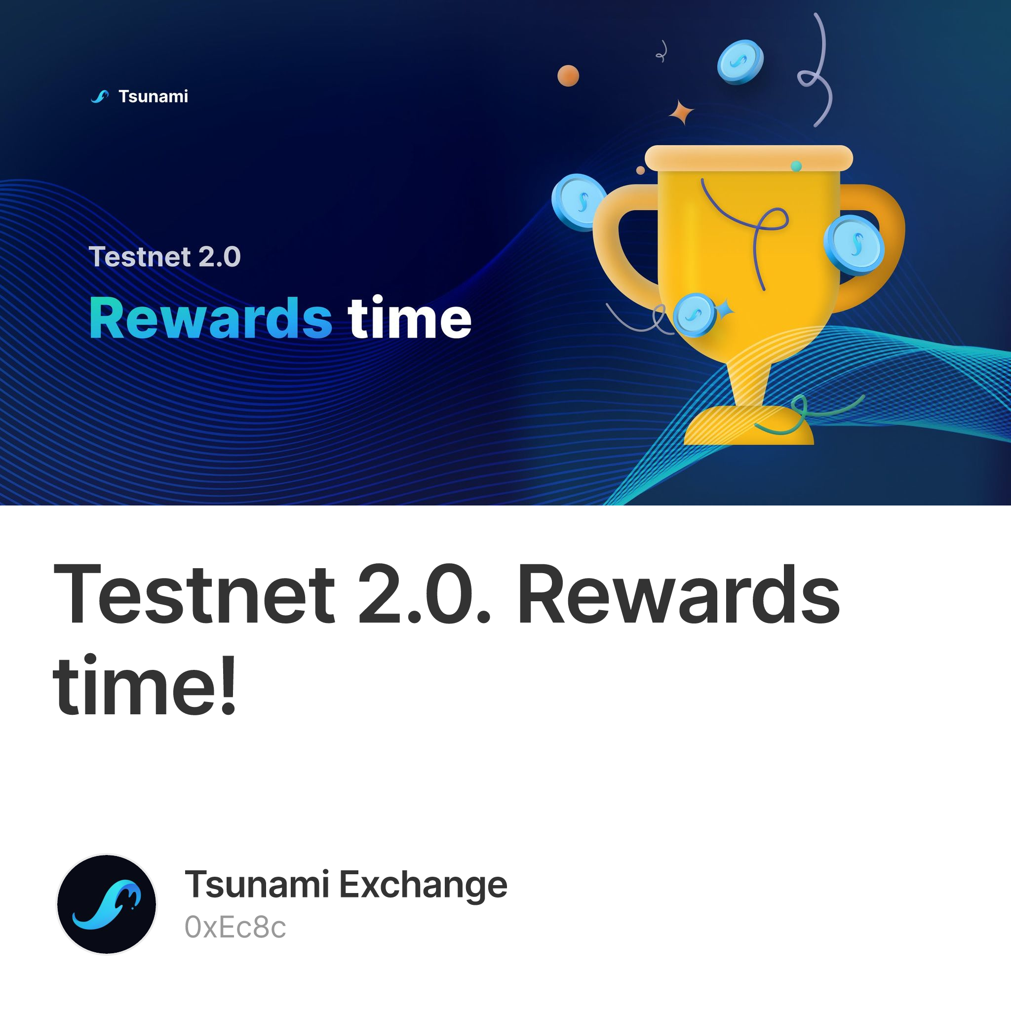Testnet 2.0. Rewards time!