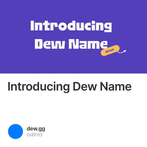 Introducing Dew Name