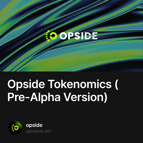 Opside Tokenomics (Pre-Alpha Version)