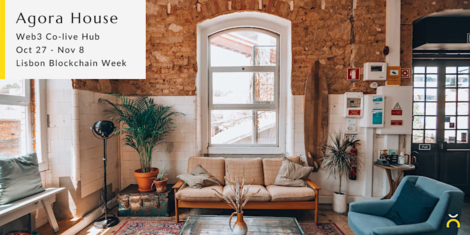 Agora House | Lisbon Blockchain Week ⚡
