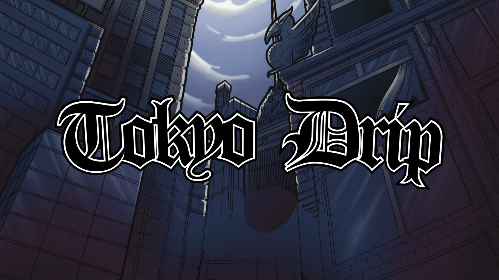 Tokyo Drip