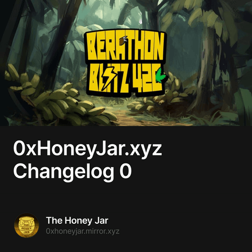 0xHoneyJar.xyz Changelog 0