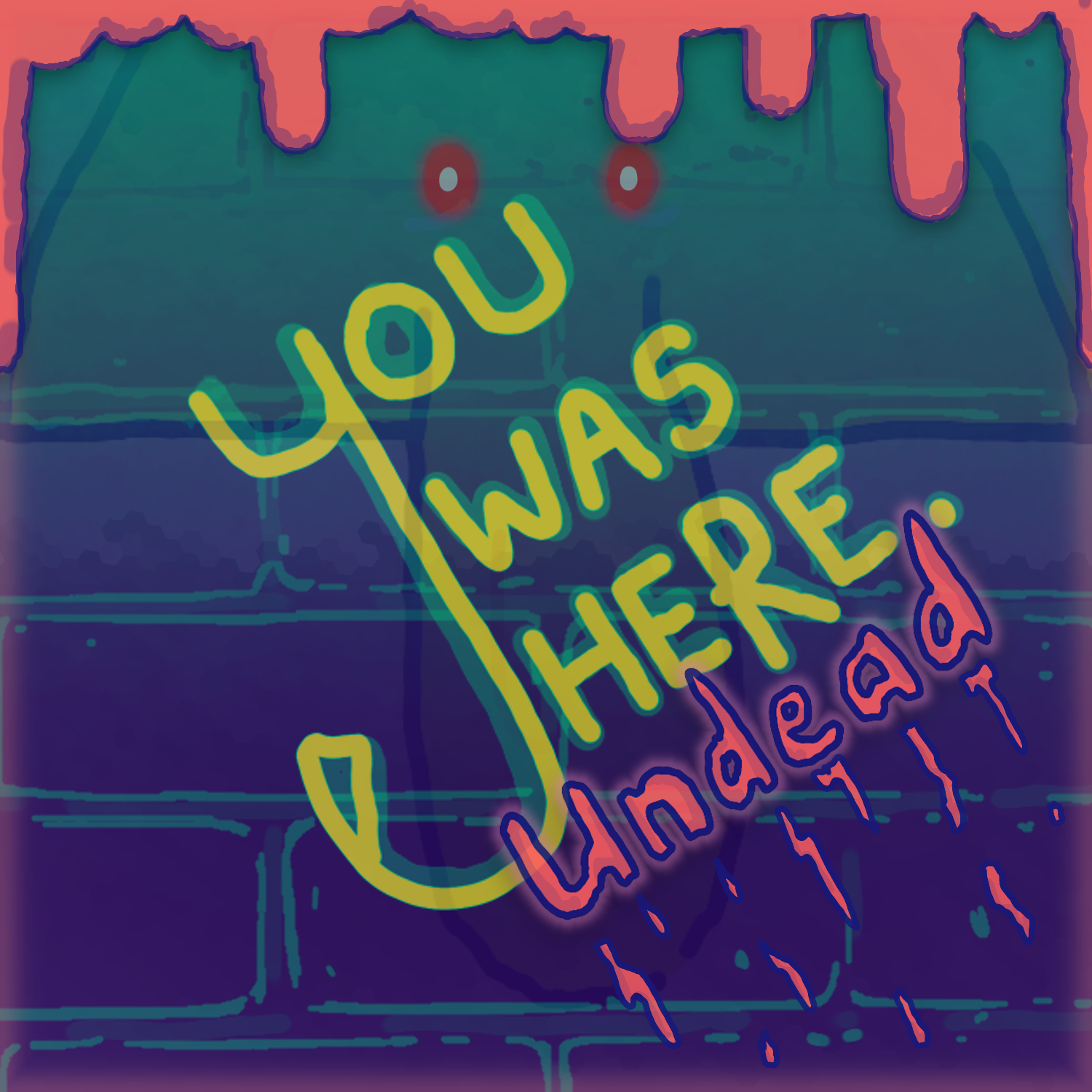 You Was Undead