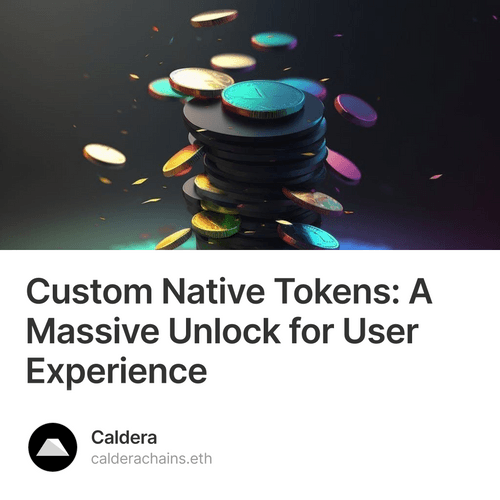 Custom Native Tokens: A Massive Unlock for User Experience