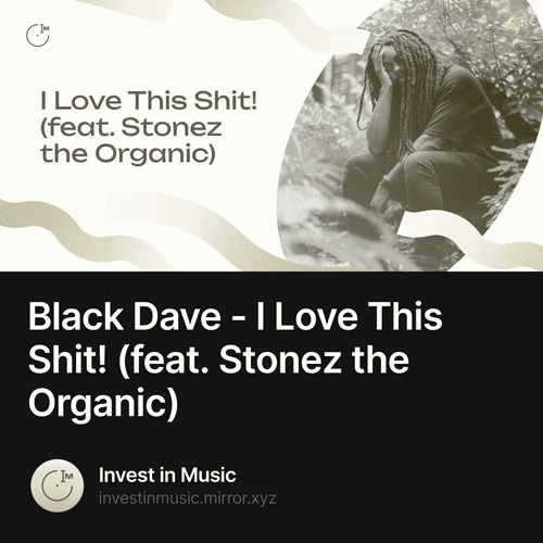 Black Dave - I Love This Shit! (feat. Stonez the Organic)