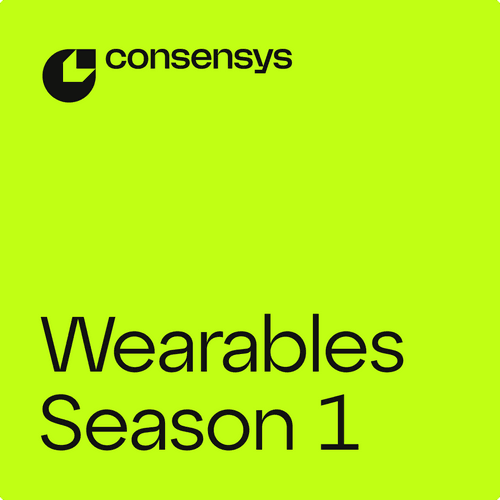 Consensys Wearables, Season 1