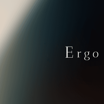 Ergo