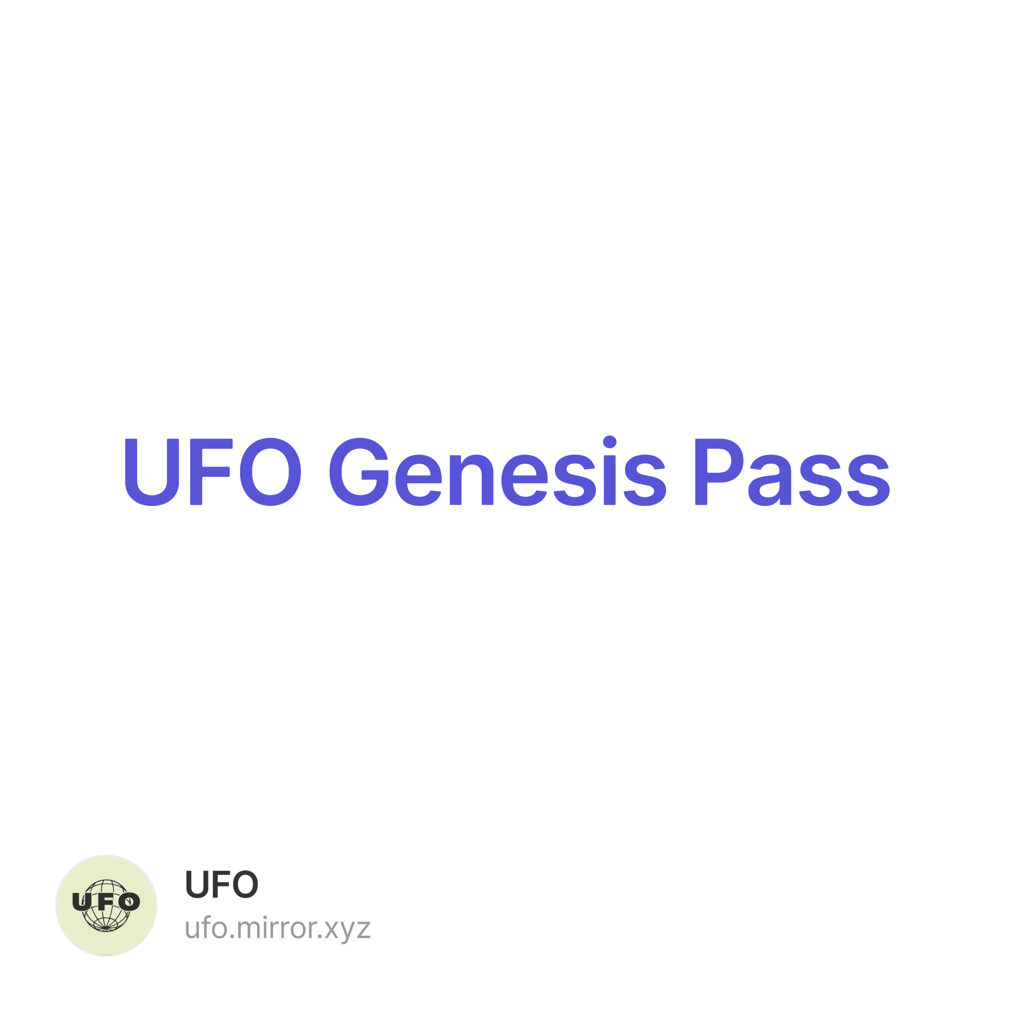 UFO Genesis Pass