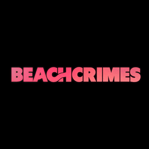 Beachcrimes - For A Minute