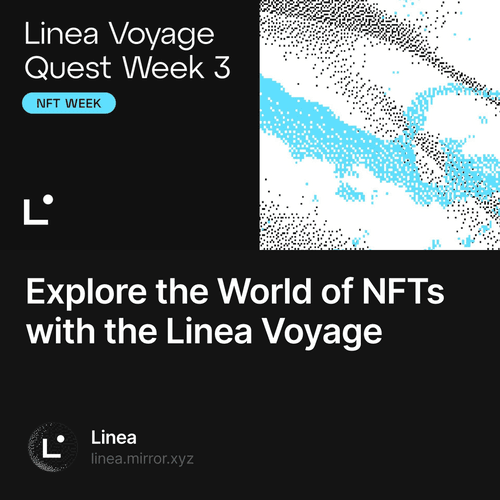 Explore the World of NFTs with the Linea Voyage