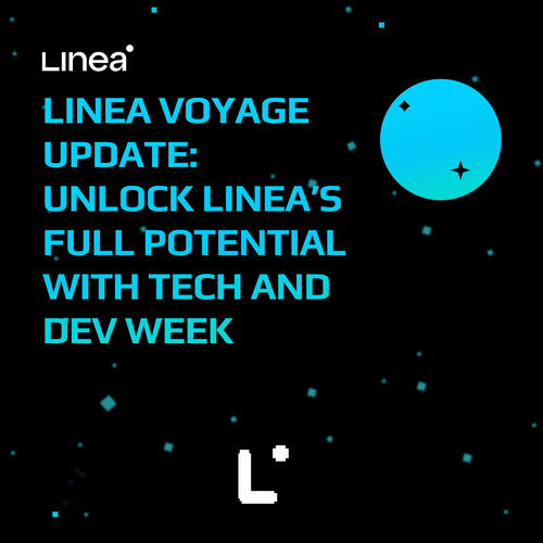 Linea Voyage Update: Unleash Linea's Limitless Potential with Tech and Dev Week